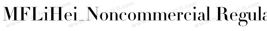 MFLiHei_Noncommercial Regular字体转换